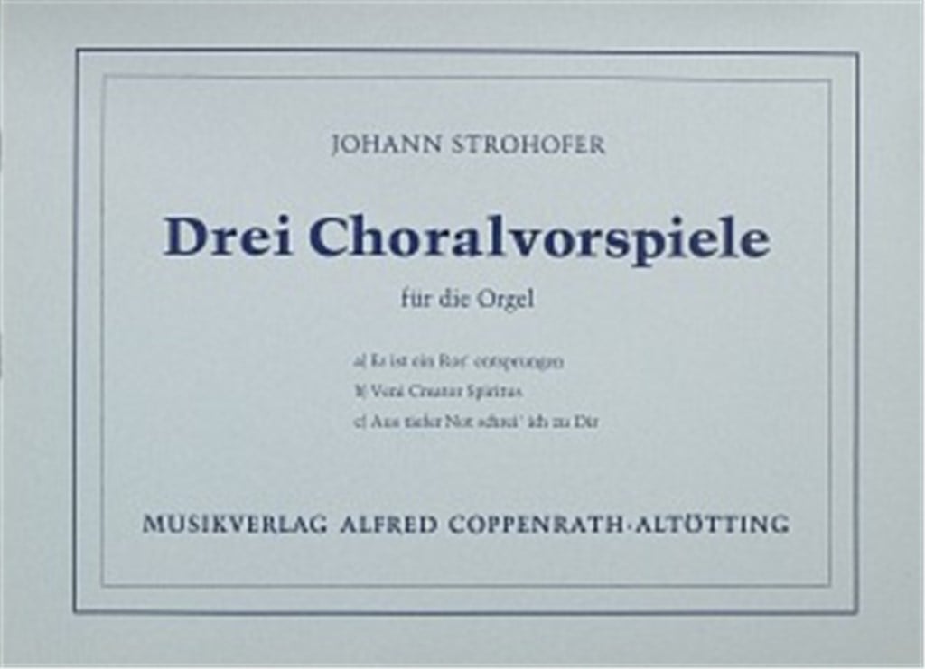 Strohofer: Drei Choralvorspiele